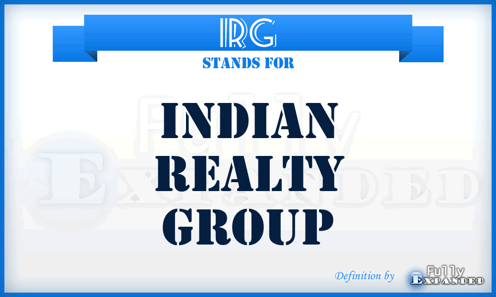 IRG - Indian Realty Group