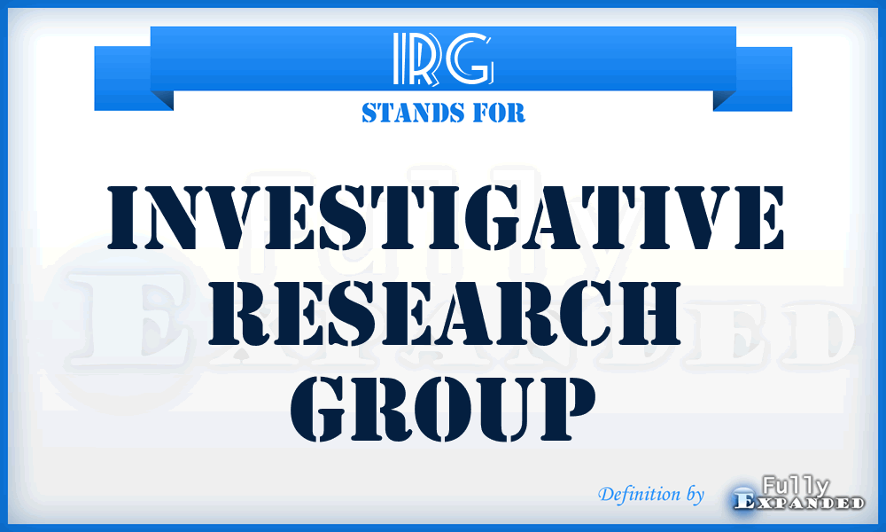 IRG - Investigative Research Group