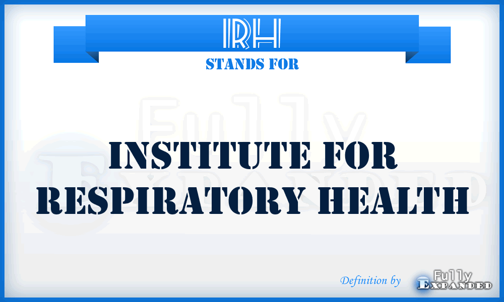 IRH - Institute for Respiratory Health