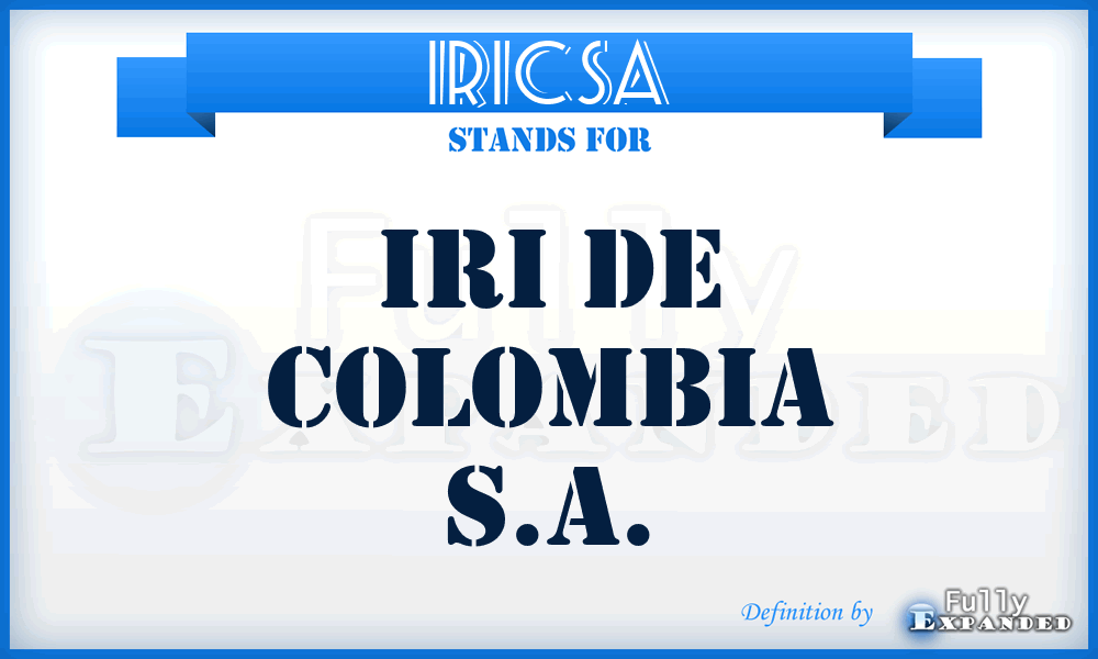 IRICSA - IRI de Colombia S.A.