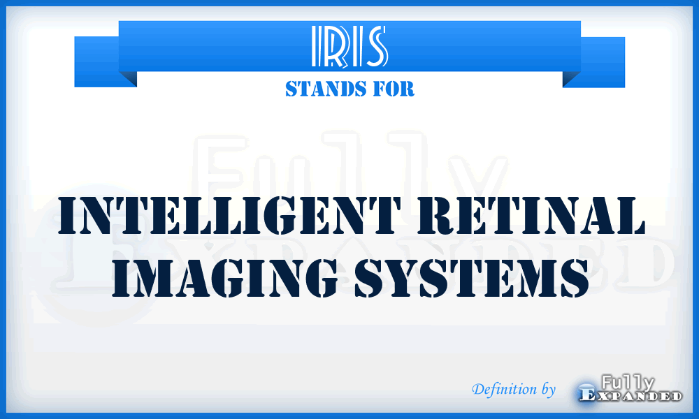 IRIS - Intelligent Retinal Imaging Systems