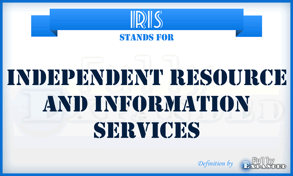 IRIS - Independent Resource and Information Services
