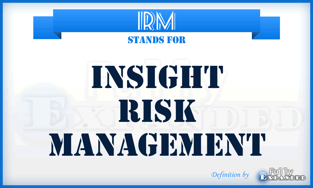 IRM - Insight Risk Management