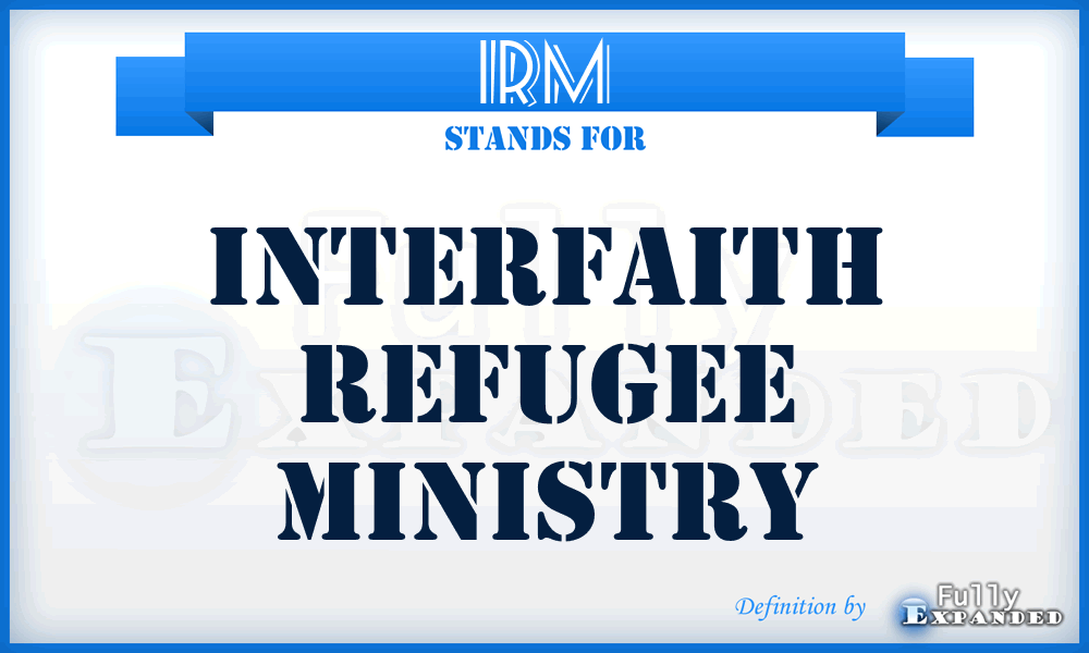 IRM - Interfaith Refugee Ministry