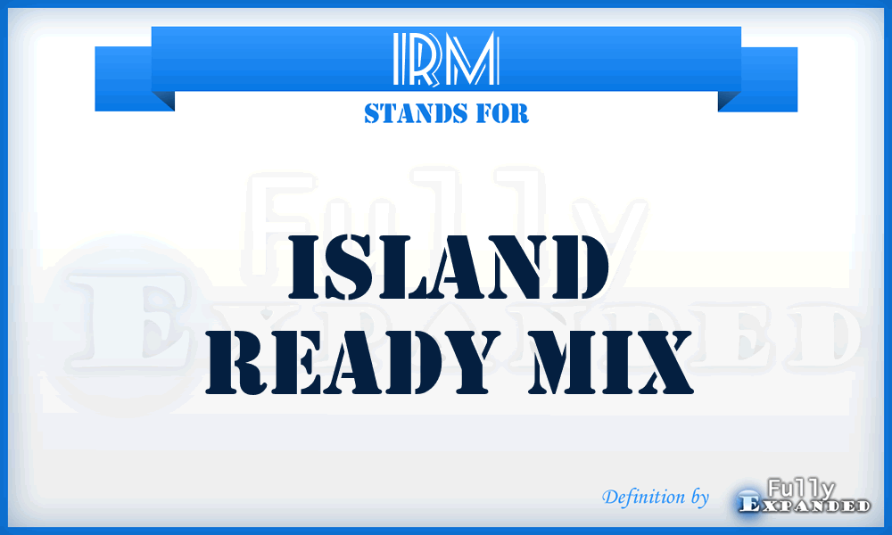 IRM - Island Ready Mix