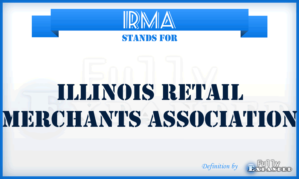 IRMA - Illinois Retail Merchants Association