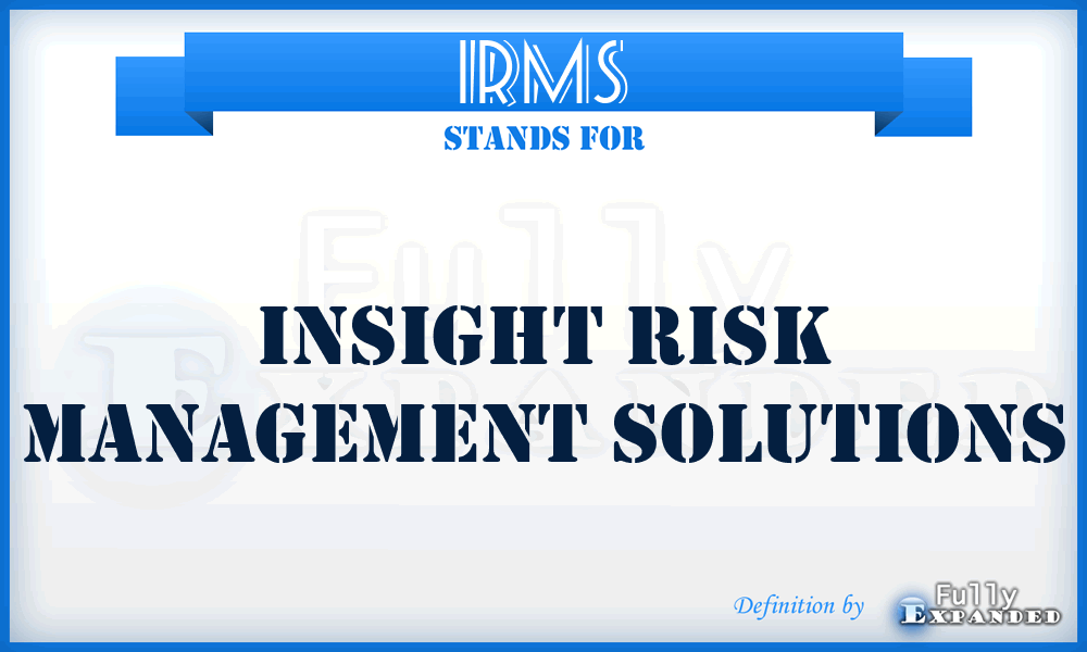 IRMS - Insight Risk Management Solutions