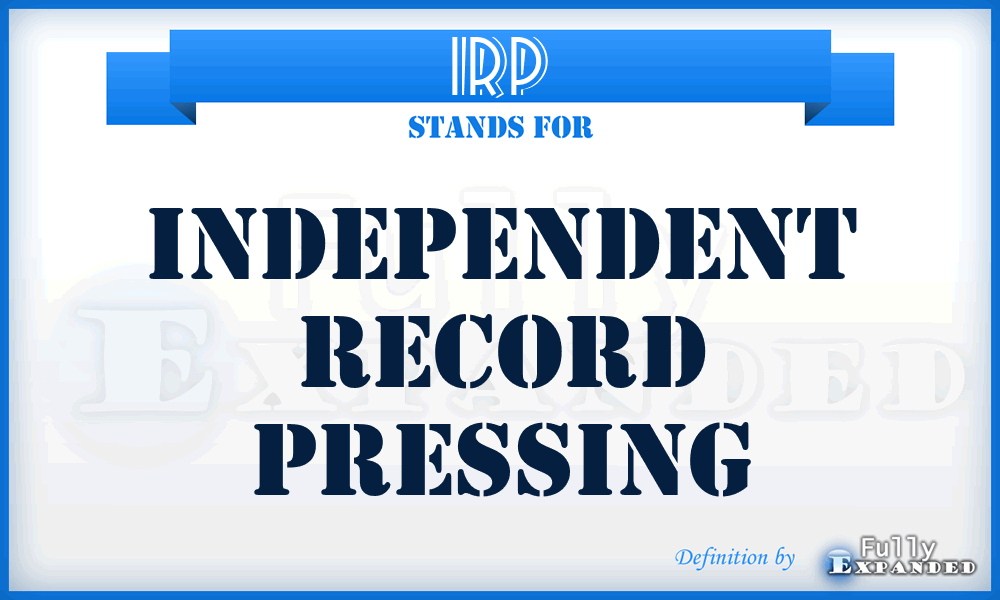 IRP - Independent Record Pressing