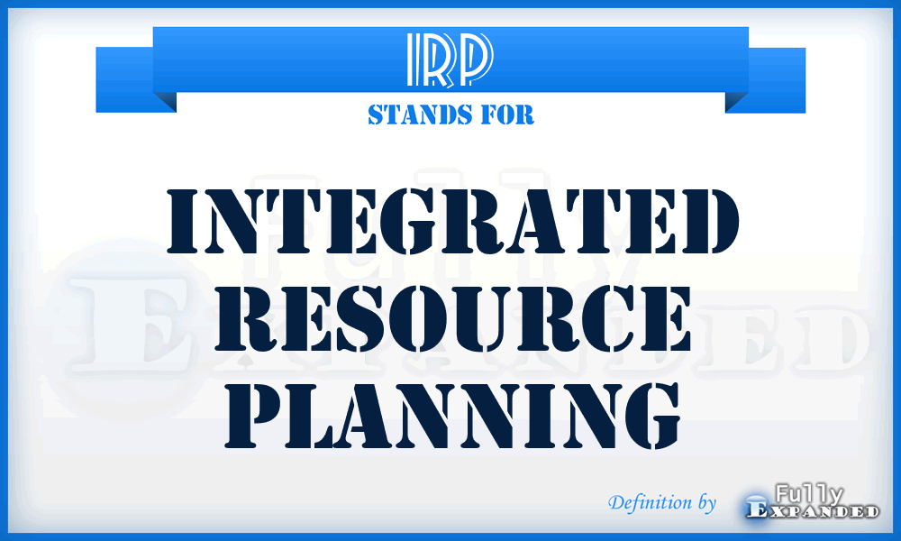 IRP - Integrated Resource Planning