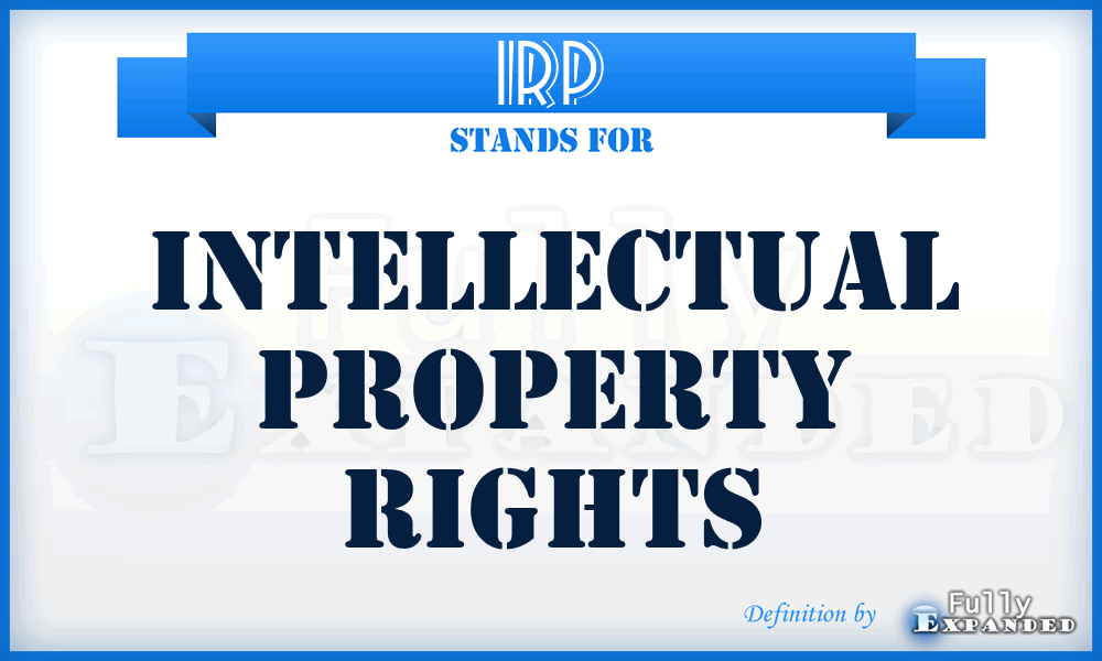 IRP - Intellectual Property Rights