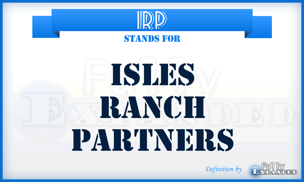 IRP - Isles Ranch Partners
