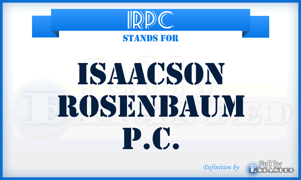 IRPC - Isaacson Rosenbaum P.C.