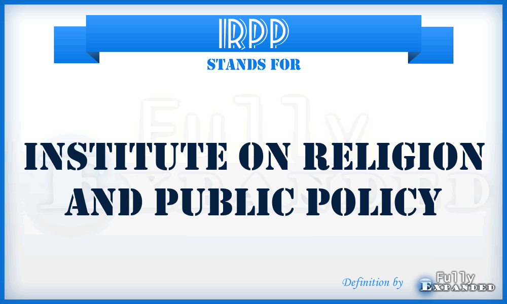IRPP - Institute on Religion and Public Policy