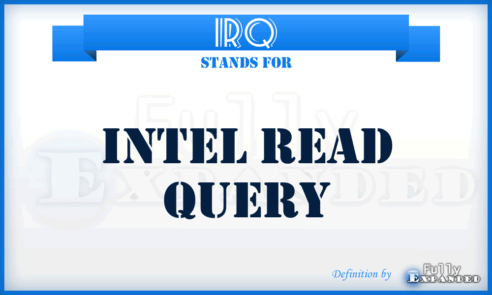 IRQ - Intel Read Query