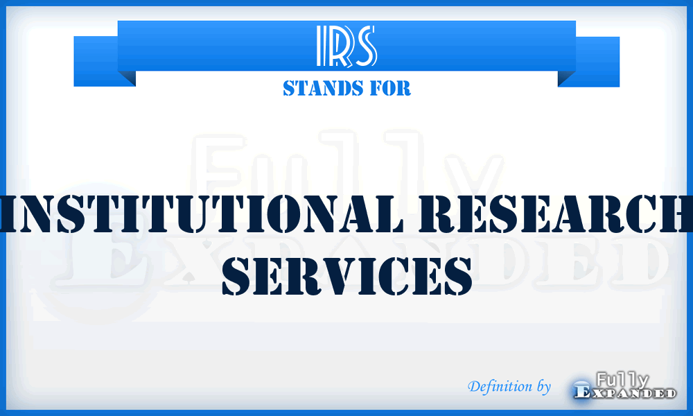 IRS - Institutional Research Services