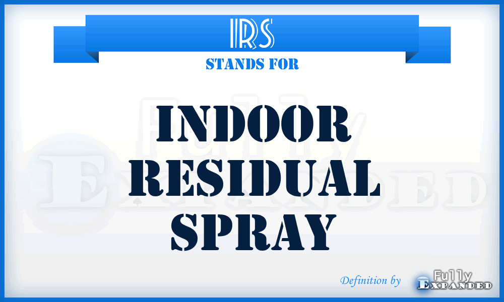 IRS - indoor residual spray