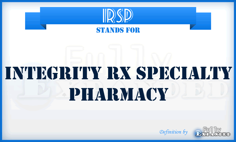 IRSP - Integrity Rx Specialty Pharmacy