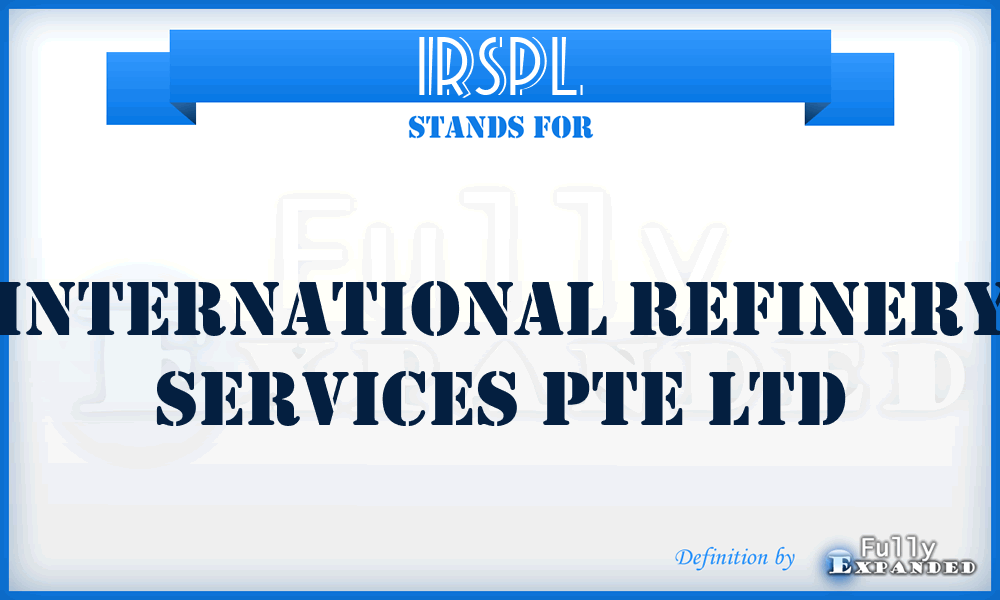 IRSPL - International Refinery Services Pte Ltd