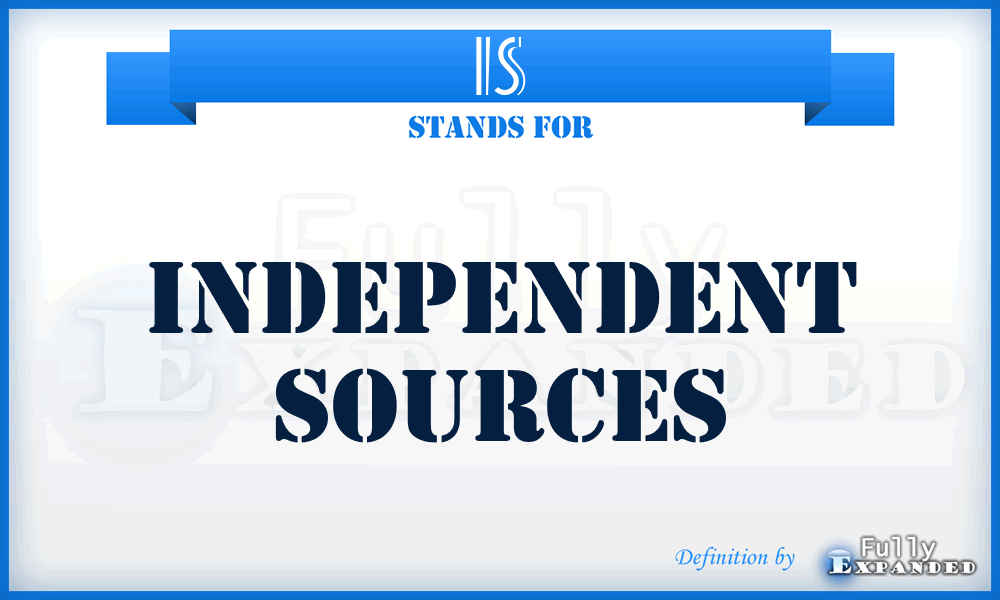 IS - Independent sources
