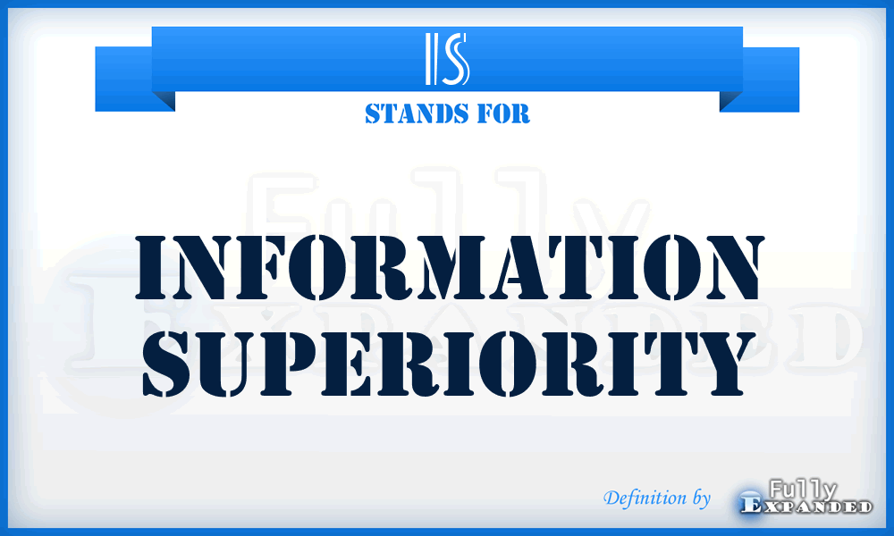 IS - Information Superiority