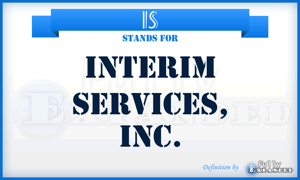 IS - Interim Services, Inc.