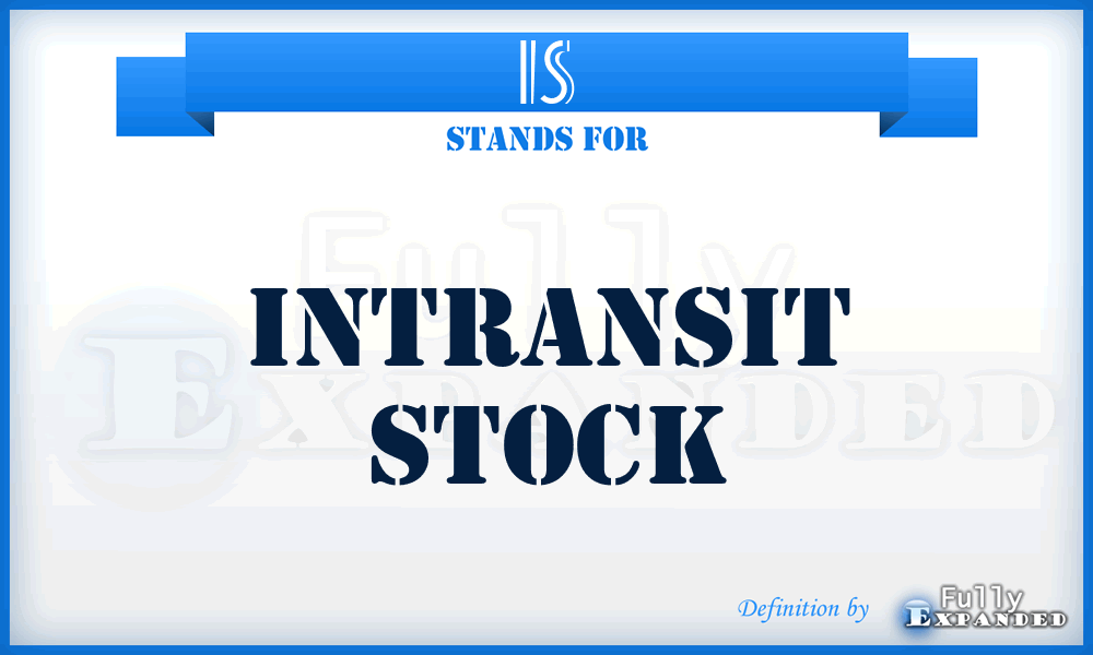 IS - Intransit Stock