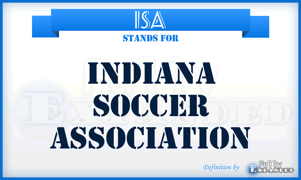 ISA - Indiana Soccer Association