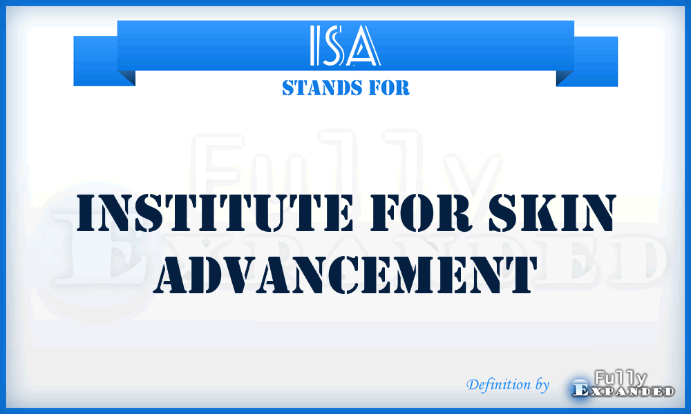 ISA - Institute for Skin Advancement