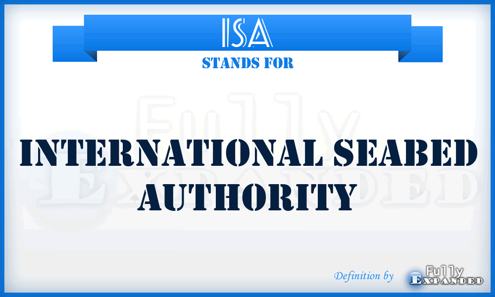 ISA - International Seabed Authority