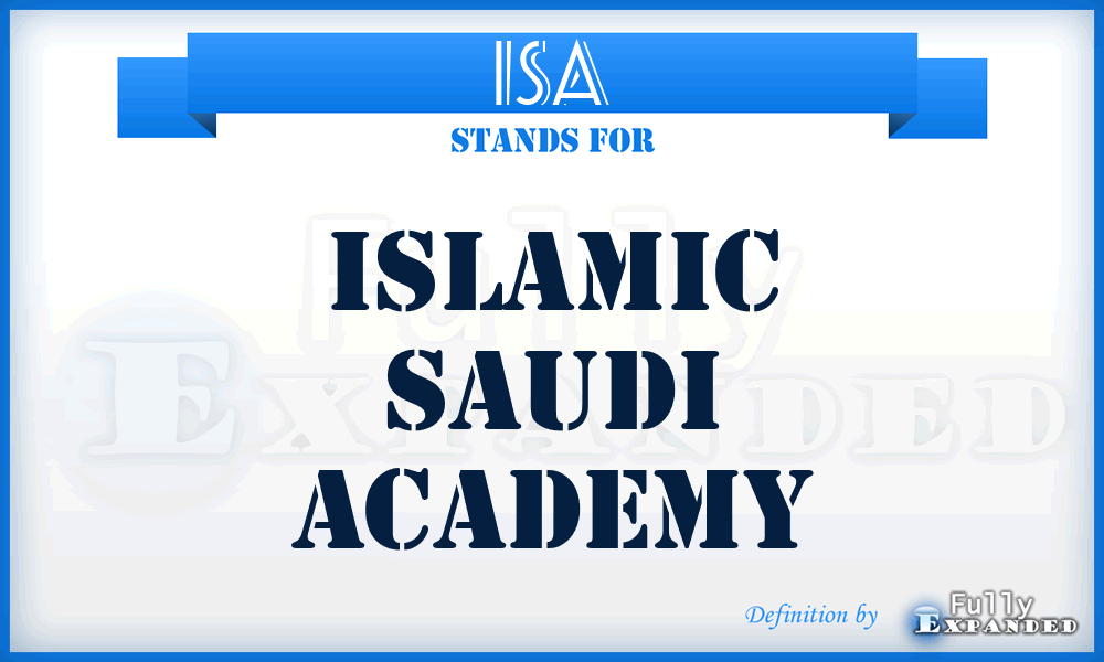 ISA - Islamic Saudi Academy