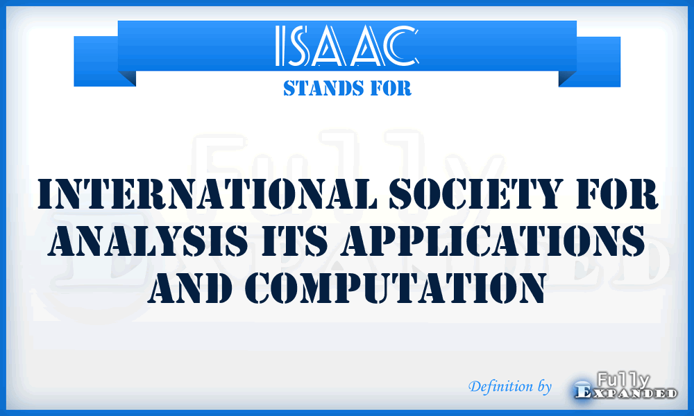 ISAAC - International Society for Analysis its Applications and Computation