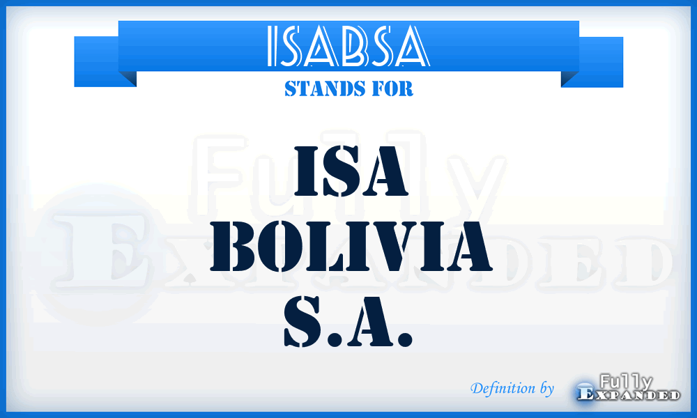 ISABSA - ISA Bolivia S.A.