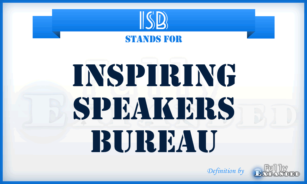 ISB - Inspiring Speakers Bureau