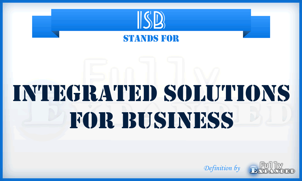 ISB - Integrated Solutions for Business