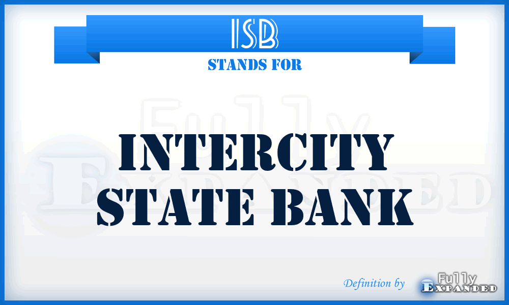 ISB - Intercity State Bank