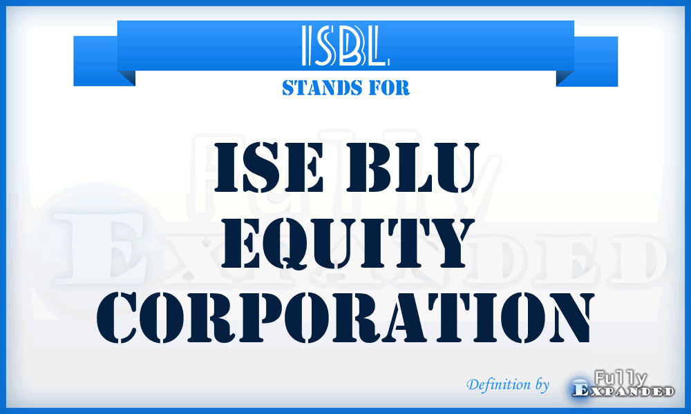 ISBL - Ise Blu Equity Corporation