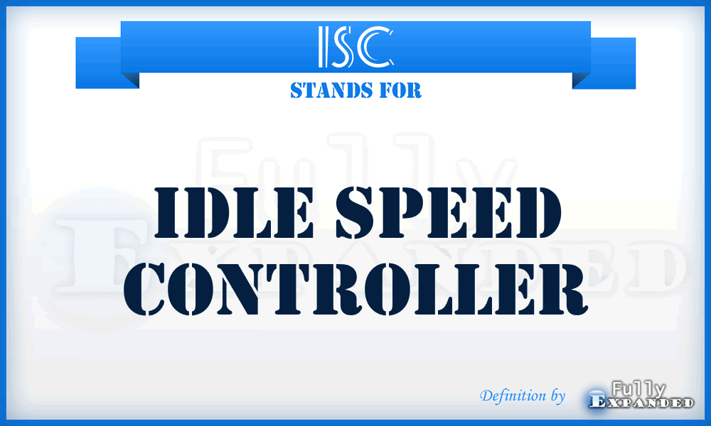 ISC - Idle Speed Controller