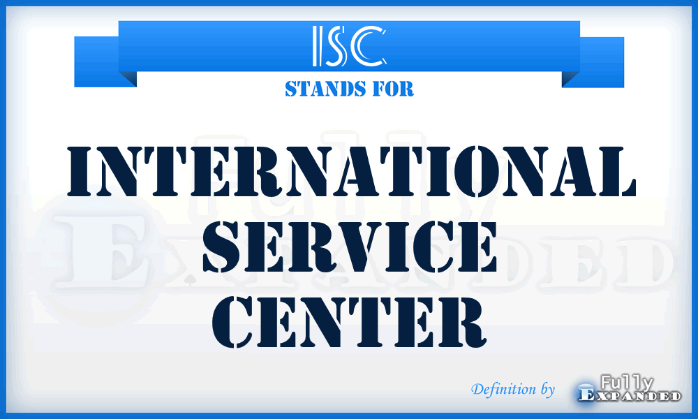ISC - International Service Center