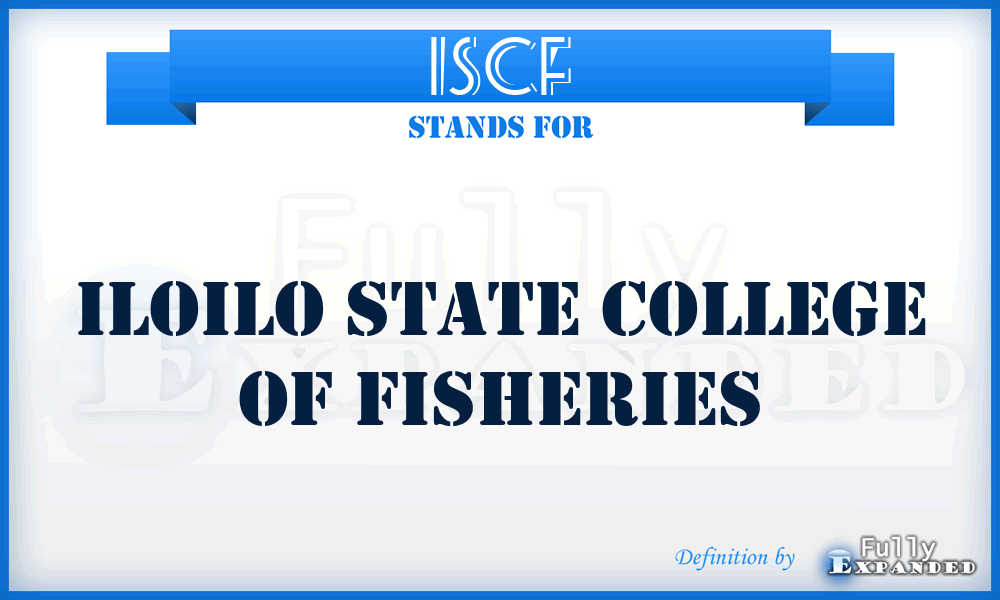 ISCF - Iloilo State College of Fisheries