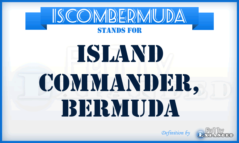 ISCOMBERMUDA - Island Commander, Bermuda