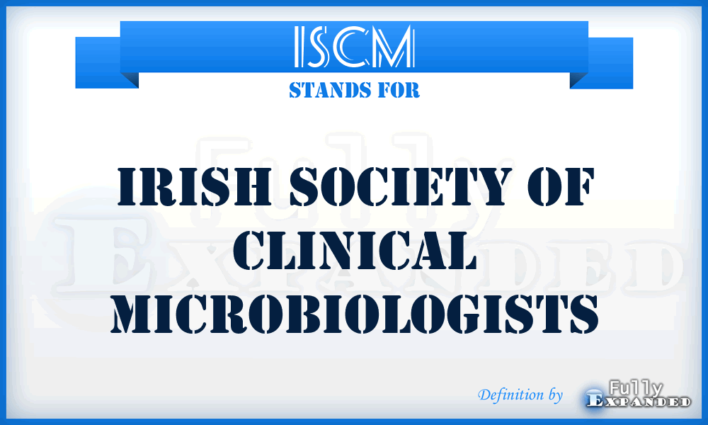 ISCM - Irish Society of Clinical Microbiologists