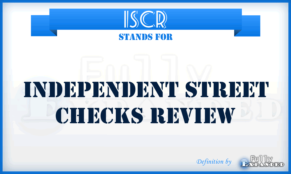 ISCR - Independent Street Checks Review