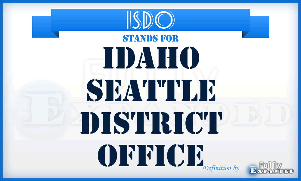 ISDO - Idaho Seattle District Office