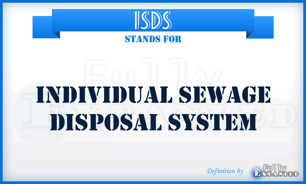 ISDS - Individual Sewage Disposal System