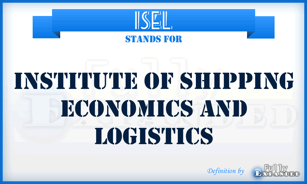 ISEL - Institute of Shipping Economics and Logistics