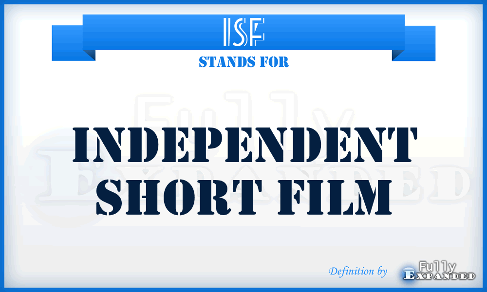 ISF - Independent Short Film