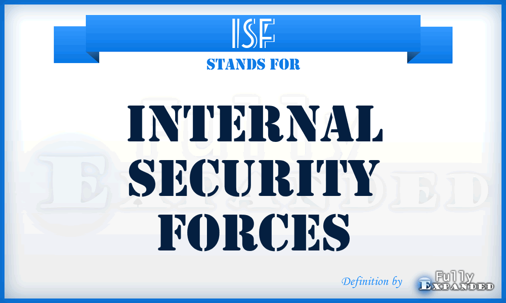 ISF - Internal Security Forces
