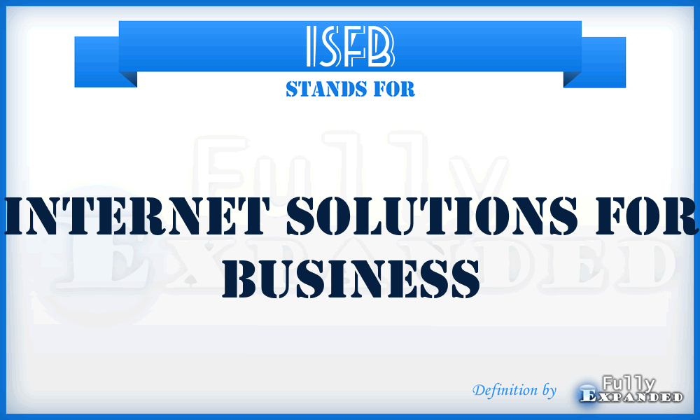 ISFB - Internet Solutions for Business