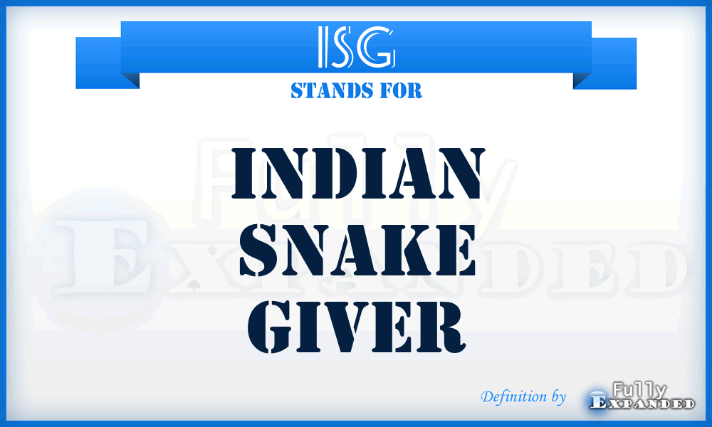 ISG - Indian Snake Giver