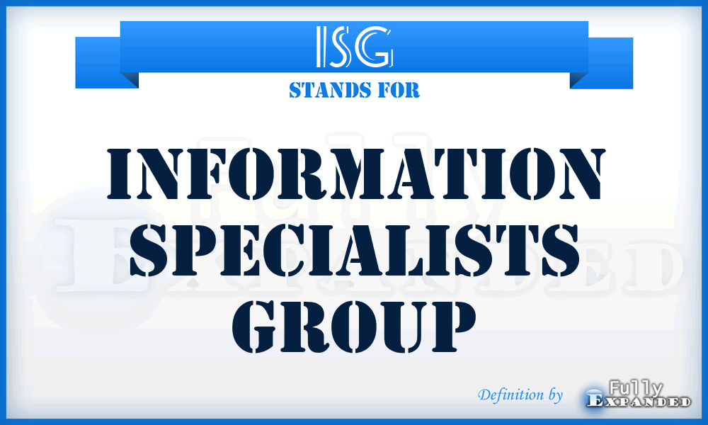 ISG - Information Specialists Group